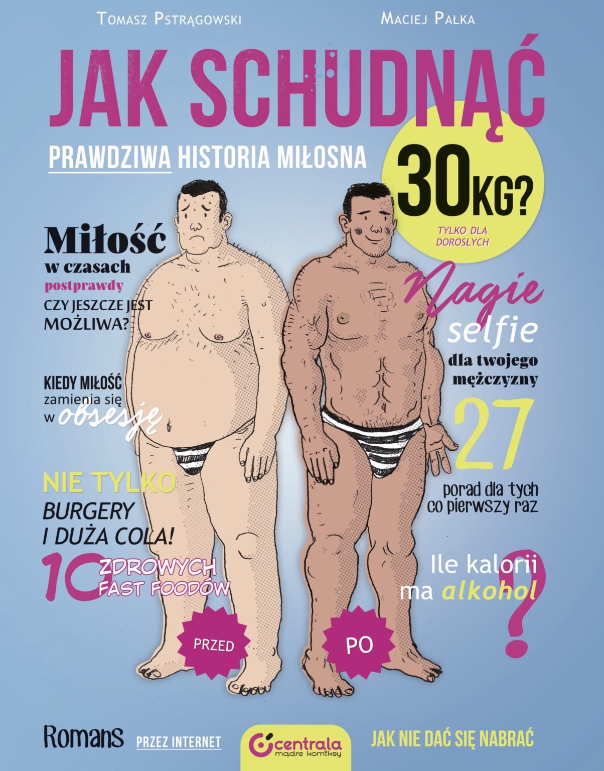 Jak schudnąć 30 kg? Prawdziwa historia miłosna. Wydanie II