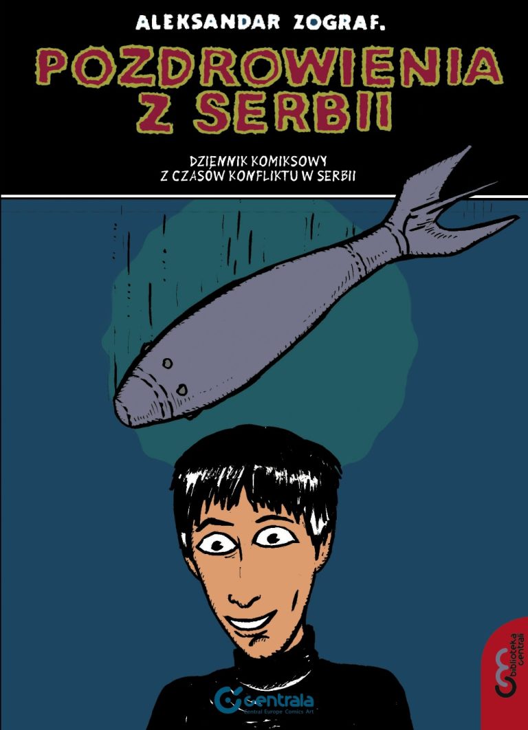 Pozdrowienia z Serbii. Dziennik komiksowy z czasów konfliktu w Serbii